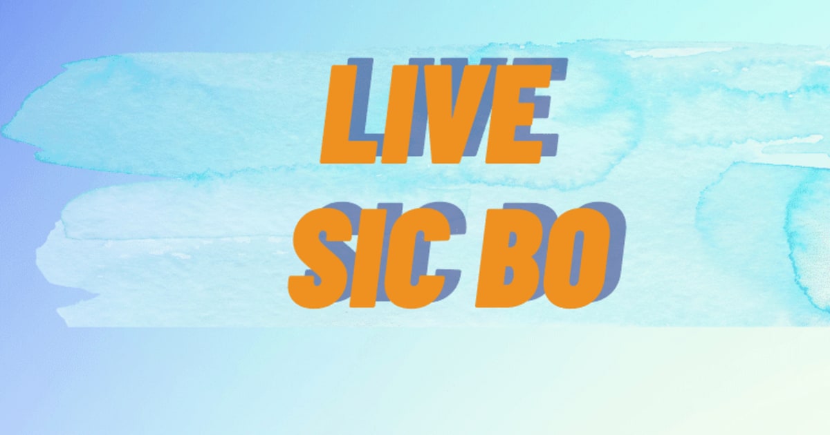 Най-добрите стратегии и съвети за залагания на живо Sic Bo